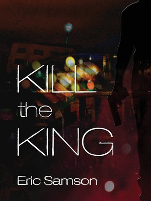 cover image of Kill the King
